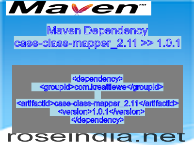Maven dependency of case-class-mapper_2.11 version 1.0.1