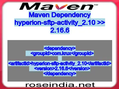 Maven dependency of hyperion-sftp-activity_2.10 version 2.16.6