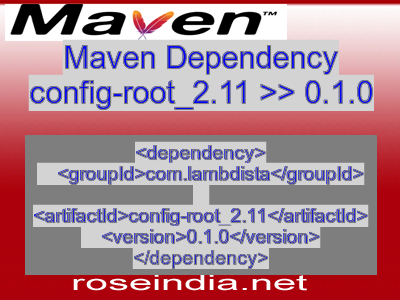 Maven dependency of config-root_2.11 version 0.1.0