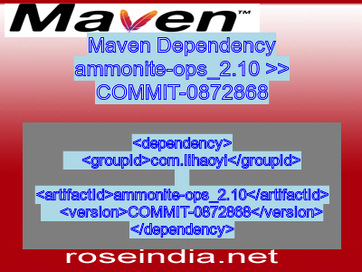 Maven dependency of ammonite-ops_2.10 version COMMIT-0872868