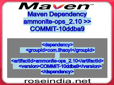 Maven dependency of ammonite-ops_2.10 version COMMIT-10ddba9