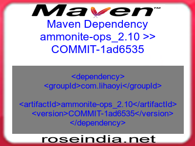 Maven dependency of ammonite-ops_2.10 version COMMIT-1ad6535