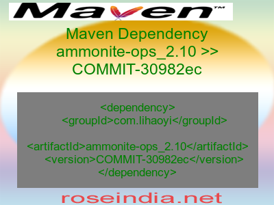 Maven dependency of ammonite-ops_2.10 version COMMIT-30982ec