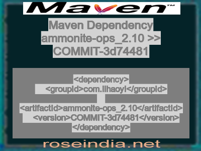 Maven dependency of ammonite-ops_2.10 version COMMIT-3d74481