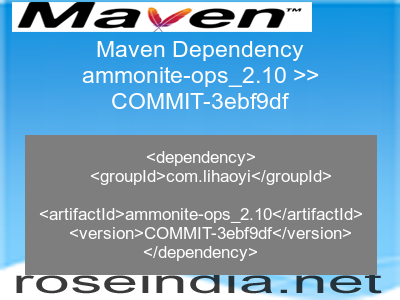 Maven dependency of ammonite-ops_2.10 version COMMIT-3ebf9df