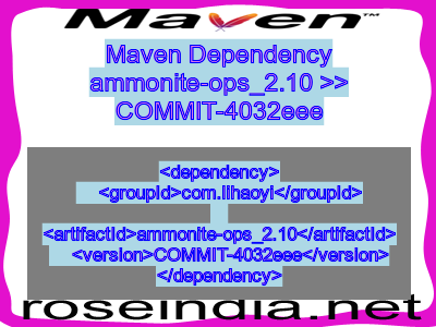 Maven dependency of ammonite-ops_2.10 version COMMIT-4032eee