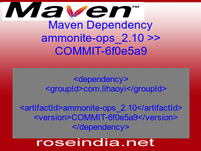 Maven dependency of ammonite-ops_2.10 version COMMIT-6f0e5a9