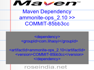 Maven dependency of ammonite-ops_2.10 version COMMIT-85bb3cc