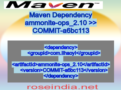 Maven dependency of ammonite-ops_2.10 version COMMIT-a6bc113