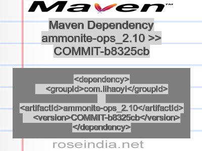 Maven dependency of ammonite-ops_2.10 version COMMIT-b8325cb