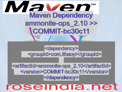 Maven dependency of ammonite-ops_2.10 version COMMIT-bc30c11