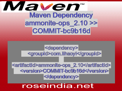 Maven dependency of ammonite-ops_2.10 version COMMIT-bc9b16d