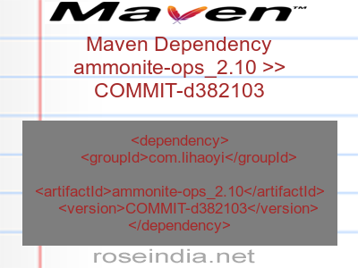 Maven dependency of ammonite-ops_2.10 version COMMIT-d382103