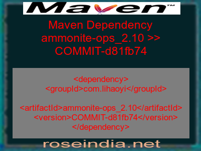 Maven dependency of ammonite-ops_2.10 version COMMIT-d81fb74