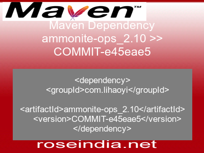 Maven dependency of ammonite-ops_2.10 version COMMIT-e45eae5
