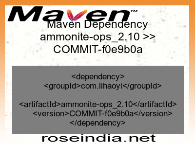Maven dependency of ammonite-ops_2.10 version COMMIT-f0e9b0a