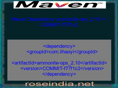 Maven dependency of ammonite-ops_2.10 version COMMIT-f77f1c2