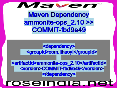 Maven dependency of ammonite-ops_2.10 version COMMIT-fbd9e49