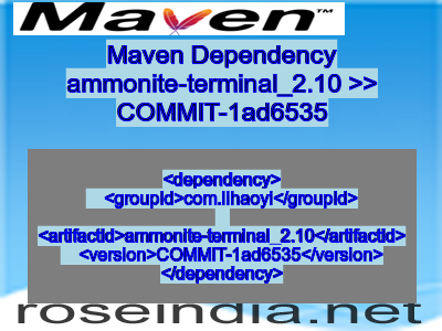 Maven dependency of ammonite-terminal_2.10 version COMMIT-1ad6535