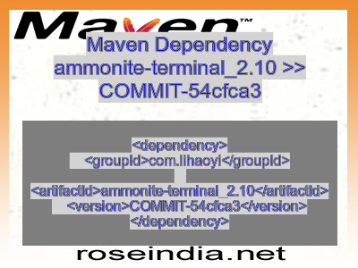 Maven dependency of ammonite-terminal_2.10 version COMMIT-54cfca3