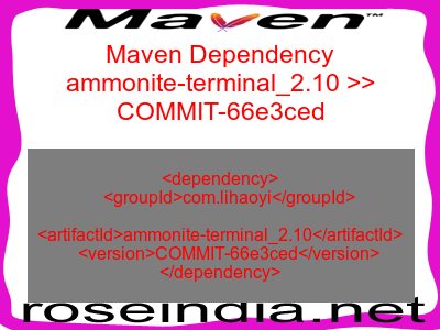 Maven dependency of ammonite-terminal_2.10 version COMMIT-66e3ced