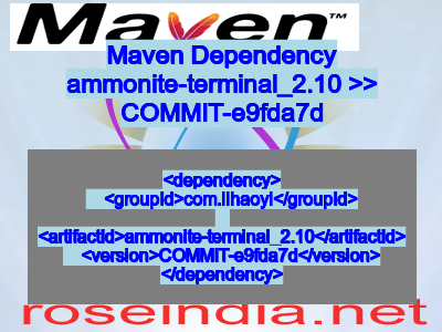 Maven dependency of ammonite-terminal_2.10 version COMMIT-e9fda7d