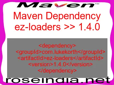 Maven dependency of ez-loaders version 1.4.0