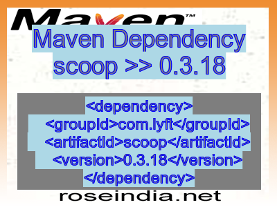 Maven dependency of scoop version 0.3.18