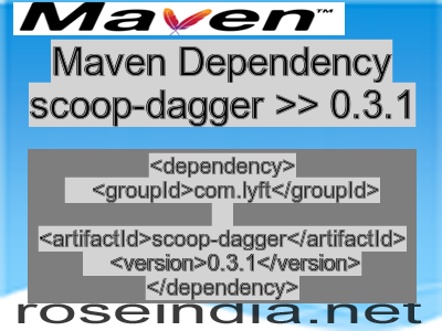 Maven dependency of scoop-dagger version 0.3.1