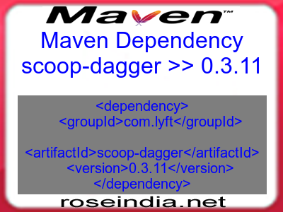 Maven dependency of scoop-dagger version 0.3.11