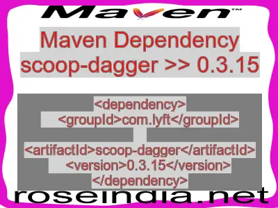 Maven dependency of scoop-dagger version 0.3.15