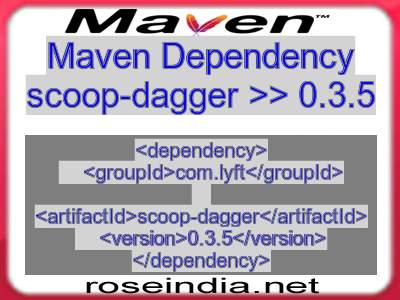Maven dependency of scoop-dagger version 0.3.5