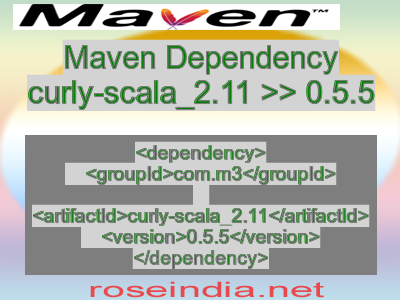 Maven dependency of curly-scala_2.11 version 0.5.5
