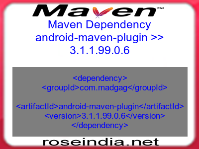 Maven dependency of android-maven-plugin version 3.1.1.99.0.6