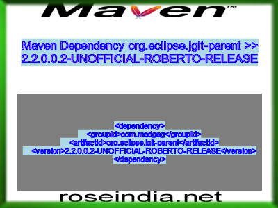 Maven dependency of org.eclipse.jgit-parent version 2.2.0.0.2-UNOFFICIAL-ROBERTO-RELEASE