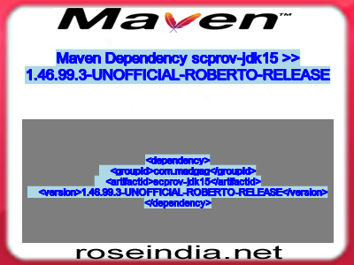 Maven dependency of scprov-jdk15 version 1.46.99.3-UNOFFICIAL-ROBERTO-RELEASE
