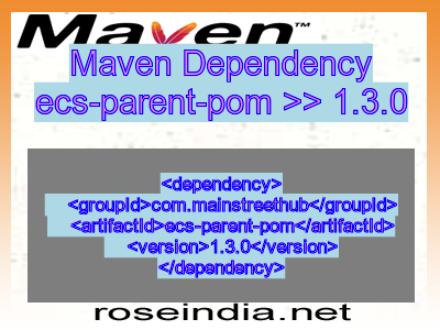 Maven dependency of ecs-parent-pom version 1.3.0