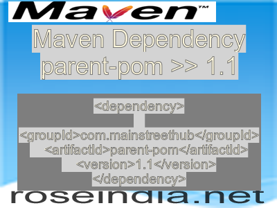 Maven dependency of parent-pom version 1.1