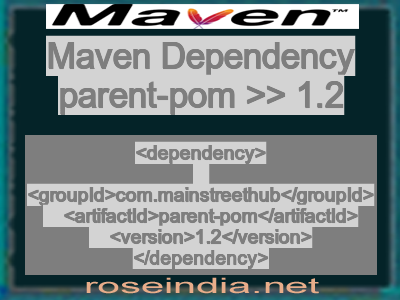 Maven dependency of parent-pom version 1.2