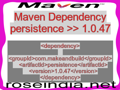 Maven dependency of persistence version 1.0.47