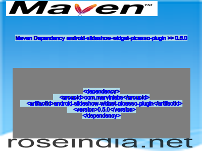 Maven dependency of android-slideshow-widget-picasso-plugin version 0.5.0