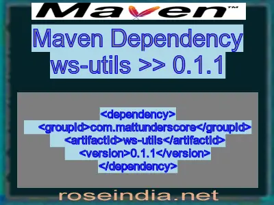 Maven dependency of ws-utils version 0.1.1