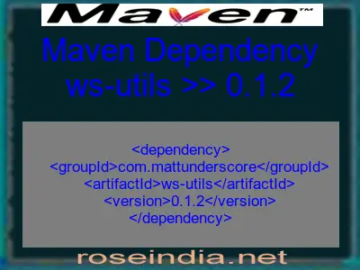 Maven dependency of ws-utils version 0.1.2