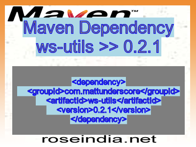 Maven dependency of ws-utils version 0.2.1