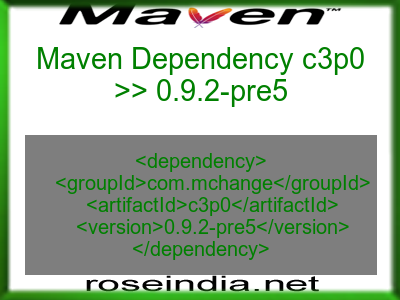 Maven dependency of c3p0 version 0.9.2-pre5