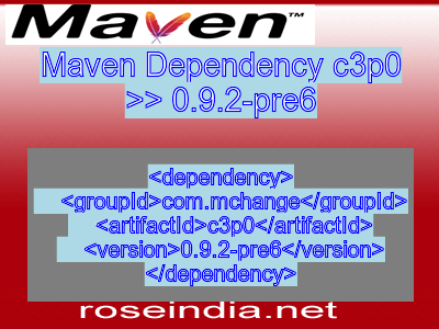 Maven dependency of c3p0 version 0.9.2-pre6