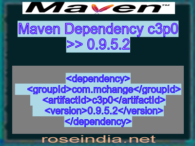 Maven dependency of c3p0 version 0.9.5.2