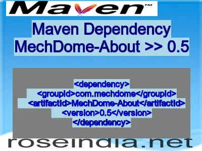 Maven dependency of MechDome-About version 0.5