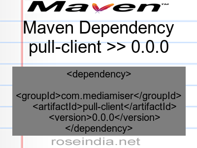 Maven dependency of pull-client version 0.0.0