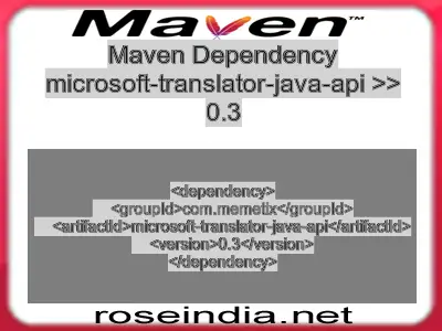 Maven dependency of microsoft-translator-java-api version 0.3